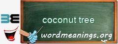 WordMeaning blackboard for coconut tree